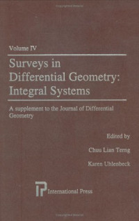 Karen Uhlenbeck, Chuu Lian Terng — Surveys in Differential Geometry, Vol. 4: Integral Systems