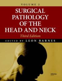 L. Barnes — Surgical Pathology of the Head and Neck [Vol 2]