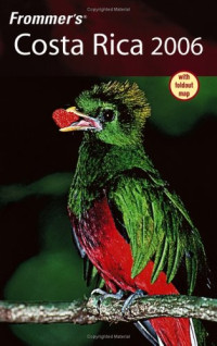 Eliot Greenspan — Frommer's Costa Rica 2006