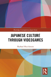 Rachael Hutchinson — Japanese Culture Through Videogames