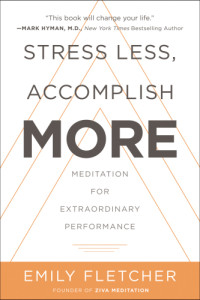 Fletcher, Emily — Stress Less, Accomplish More