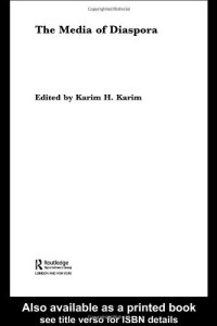 Karim H. Karim — The Media of Diaspora