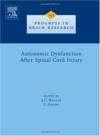 Lynne C. Weaver and Canio Polosa (Eds.) — Autonomic Dysfunction After Spinal Cord Injury