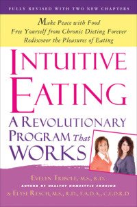 Tribole, M. S. R. D. Evelyn — Intuitive Eating