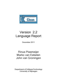 Rinus Plasmeijer, Marko van Eekelen, John van Groningen — Clean Language Report 2.2