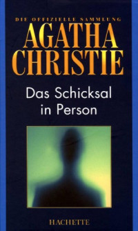 Agatha Christie — Das Schicksal in Person (Hachette Collections - Band 56)