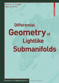 Krishan L. Duggal, Bayram Sahin — Differential Geometry of Lightlike Submanifolds