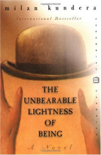 Milan Kundera — The Unbearable Lightness of Being
