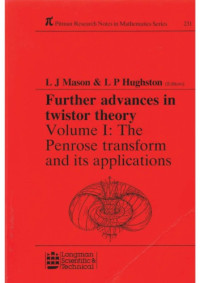 L. J. Mason, L. P. Hughston — Further advances in twistor theory / 1 The Penrose transform and its applications