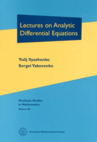 Ilyashenko Y., Yakovenko S. — Lectures on analytic differential equations
