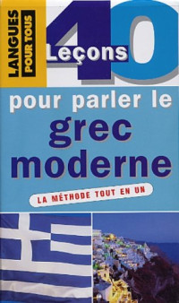 Deliyannis C — Coffret 40 lecons pour parler le grec moderne