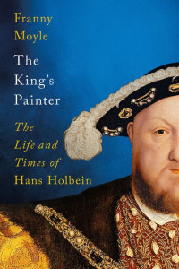Franny Moyle — The King's Painter