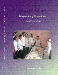 Miguel Matarama Peñate; Raimundo Llanio Navarro; Pedro Muñiz Iglesias; Carlos Quintana Setién; Rubén Hernández Zúñiga y Ernesto Vicente Peña — Medicina Interna. Diagnóstico y Tratamiento
