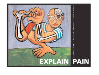 David Butler, PT and Dr. Lorimer Moseley — Explain Pain