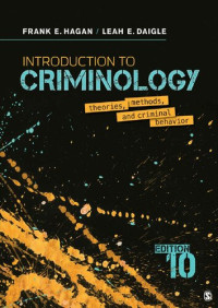 Frank E. Hagan, Leah E. Daigle — Introduction to Criminology (Tenth Edition)