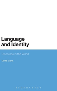 David Evans — Language and Identity: Discourse in the World