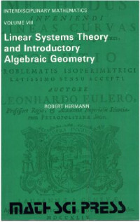 Robert Hermann — Linear Systems Theory and Introductory Algebraic Geometry