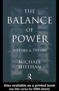 Michael Sheehan — The Balance of Power: History and Theory