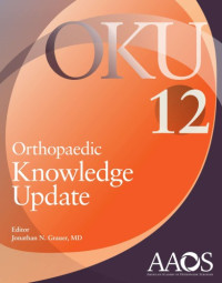 Jonathan N. Grauer — Orthopaedic Knowledge Update 12