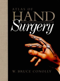 Bruce W. Conolly — Atlas of Hand Surgery