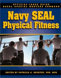 Patricia A. Deuster, Patricia Deuster — The Navy SEAL Physical Fitness Guide