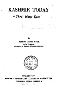 Bakhshi Gulam Mohd — Kashmir Today "Thru' Many Eyes''