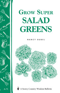 Nancy Bubel — Grow super salad greens