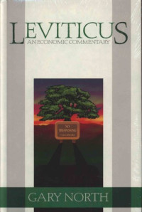 Gary North — Leviticus: An Economic Commentary