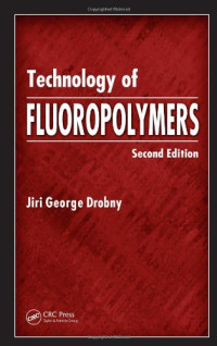 Jiri George Drobny — Technology of fluoropolimers