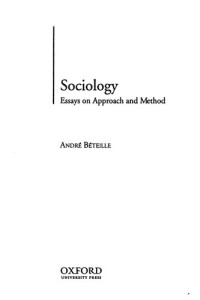 Andre Beteille — Sociology: Essays on Approach and Method