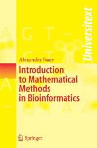 Alexander Isaev — Introduction to Mathematical Methods in Bioinformatics