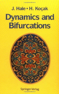 Jack K. Hale, Huseyin Kocak — Dynamics and bifurcations