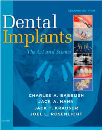 Babbush Ch., Hahn J., Krauser J., Rosenlicht J. — Dental Implants. The Art and Science