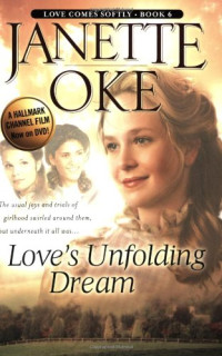 Janette Oke — Love's Unfolding Dream