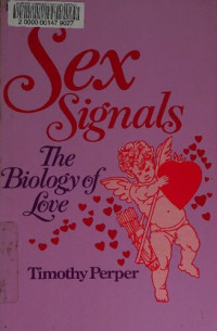 Timothy Perper — Sex signals: the biology of love