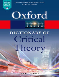 Ian Buchanan — A Dictionary of Critical Theory