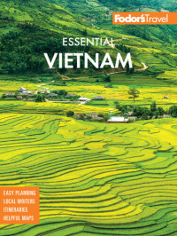 Fodor's Travel Guides — Fodor's Essential Vietnam 2022