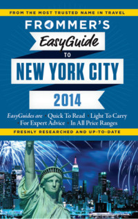 Frommer, Pauline — Frommer's EasyGuide to New York City 2014