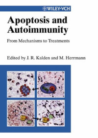 Joachim R. Kalden, Martin Herrmann — Apoptosis and Autoimmunity: From Mechanisms to Treatments