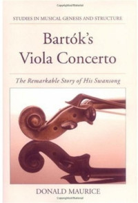 Donald Maurice, Associate Professor of Music Donald Maurice — Bartók's Viola Concerto.