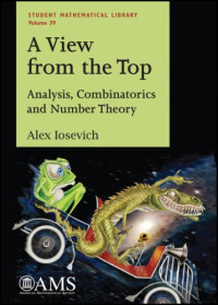 Alex Iosevich — A view from the top. Analysis, combinatorics, and number theory