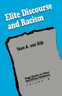Teun A. van Dijk — Elite Discourse and Racism