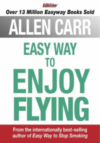 Allen Carr — The Easy Way to Enjoy Flying