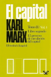 Karl Marx — El Capital (P. Scaron) Libro segundo, Vol. 4