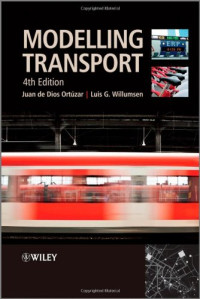 Juan de Dios Ortúzar, Luis G. Willumsen — Modelling Transport, 4th Edition
