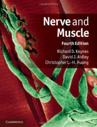 Richard D. Keynes, David J. Aidley, Christopher L.-H. Huang — Nerve and Muscle