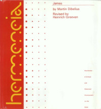 Martin Dibelius, Heinrich Greeven, Helmut Koester — James: a commentary on the Epistle of James