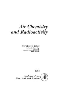 Christian E Junge — Air Chemistry and Radioactivity
