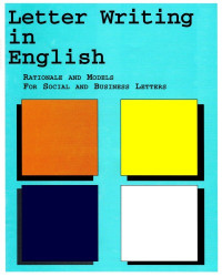 Anna Maria Malkoc — Letter Writing In English - Rationale And Models for Social and Business Letters