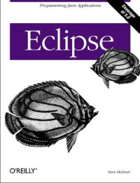 Steve Holzner — Eclipse - Programming Java Applications